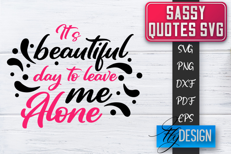 sassy-svg-sassy-quotes-svg-sarcastic-sayings-svg