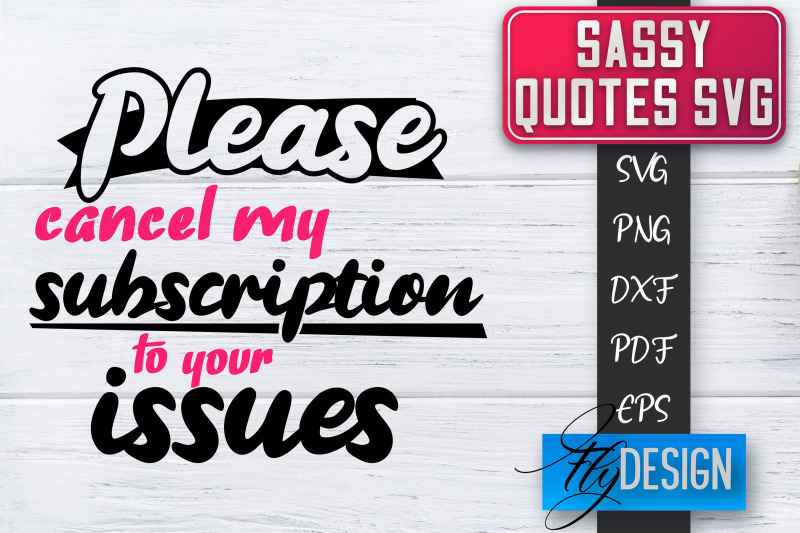 sassy-svg-sassy-quotes-svg-sarcastic-sayings-svg