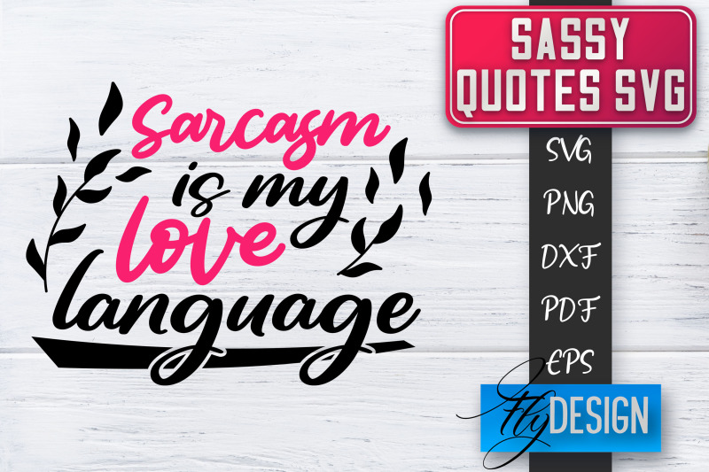 sassy-svg-sassy-quotes-svg-sarcastic-sayings-svg