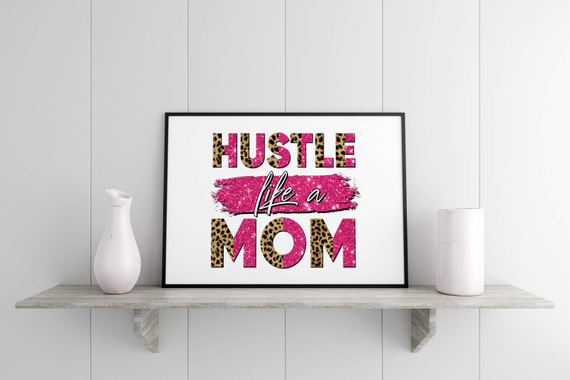 hustle-like-a-mom-sublimation