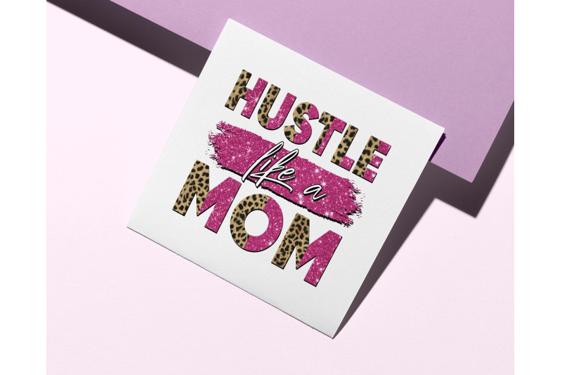 hustle-like-a-mom-sublimation