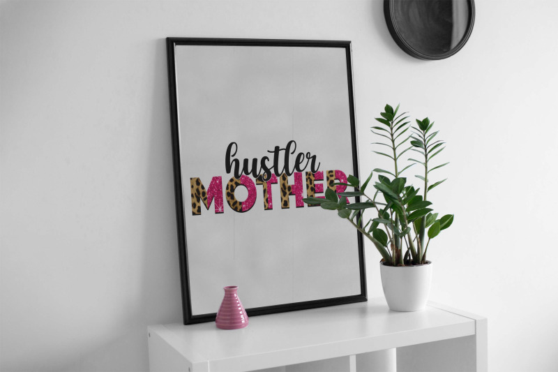hustler-mother-sublimation-designs
