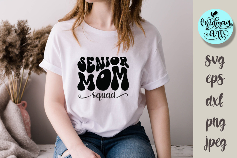 senior-mom-squad-svg-groovy-graduation-cut-file