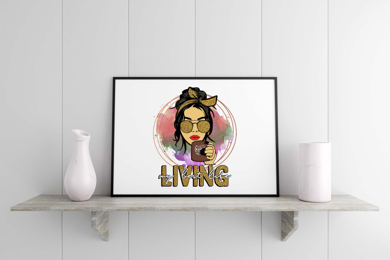 bling-living-my-best-life-sublimation