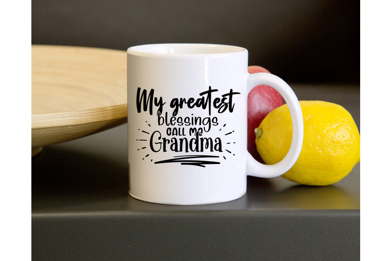 my-greatest-blessings-call-me-grandma-svg-grandma-quotes-svg-files