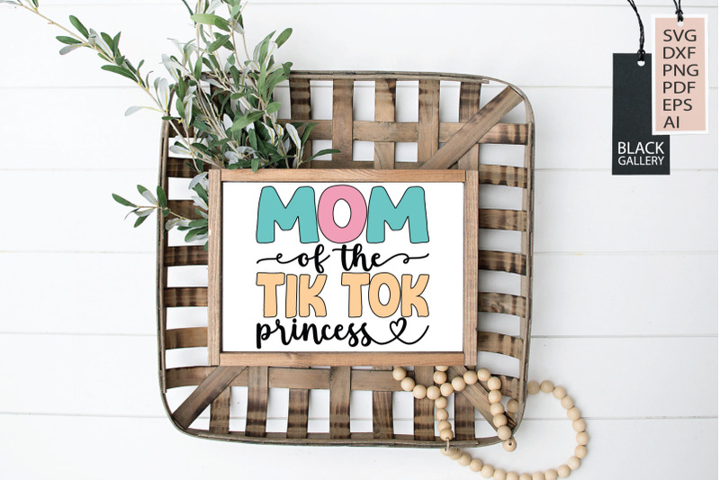 mom-of-the-tik-tok-princess-svg