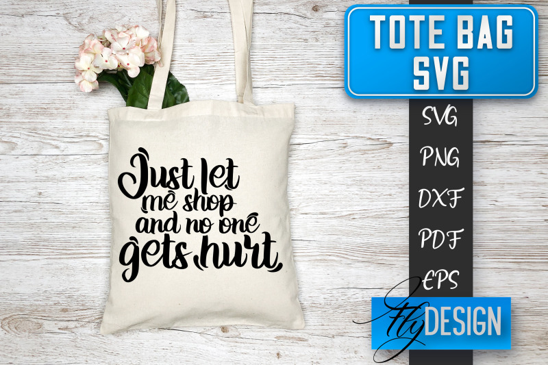 tote-bag-svg-tote-bag-quotes-svg-shopping-bag-sayings-svg-tote-bag