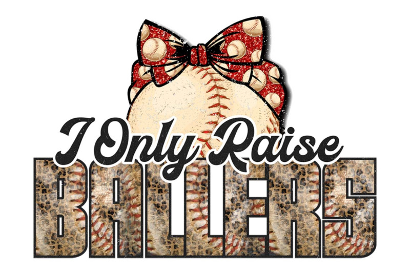 i-only-raise-ballers-sublimation