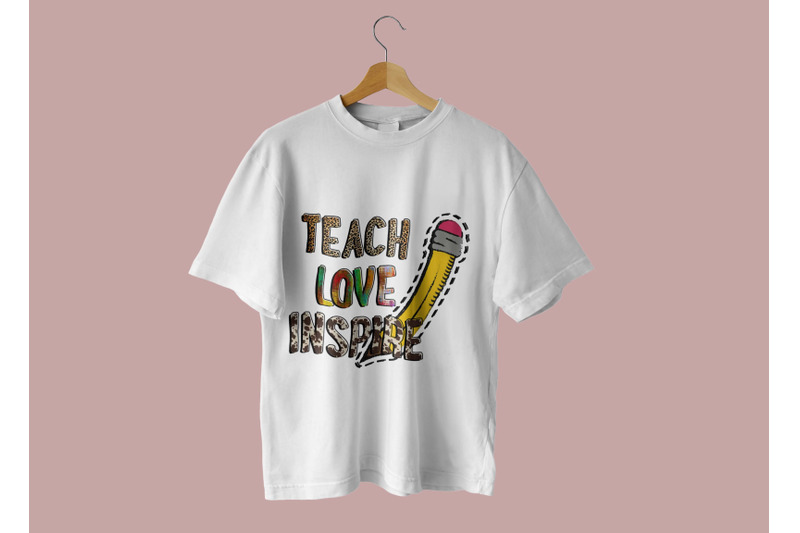 teach-love-inspire-sublimation