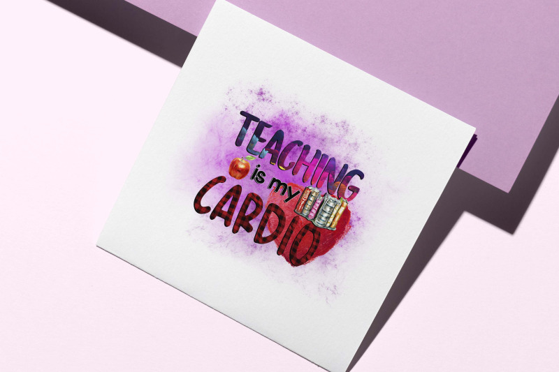 teaching-is-my-cardio-sublimation