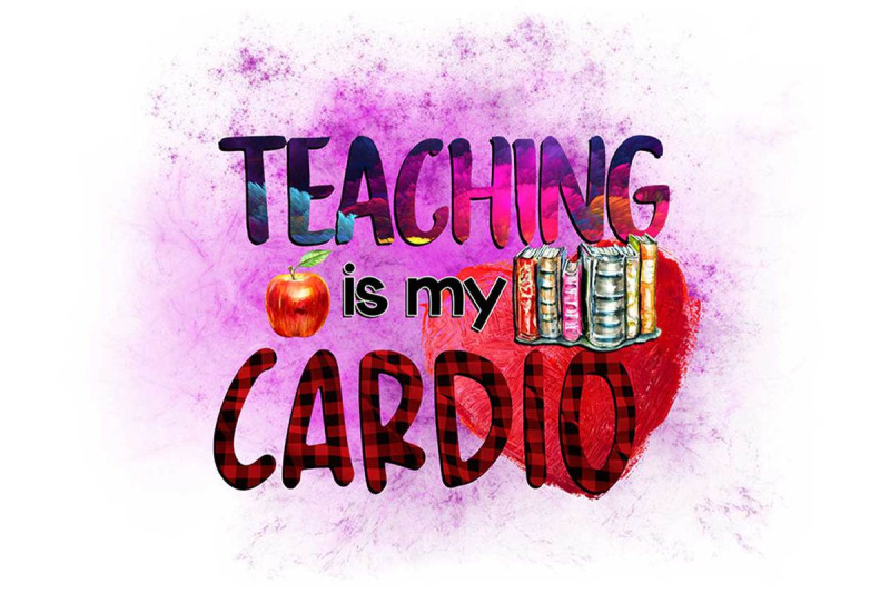 teaching-is-my-cardio-sublimation