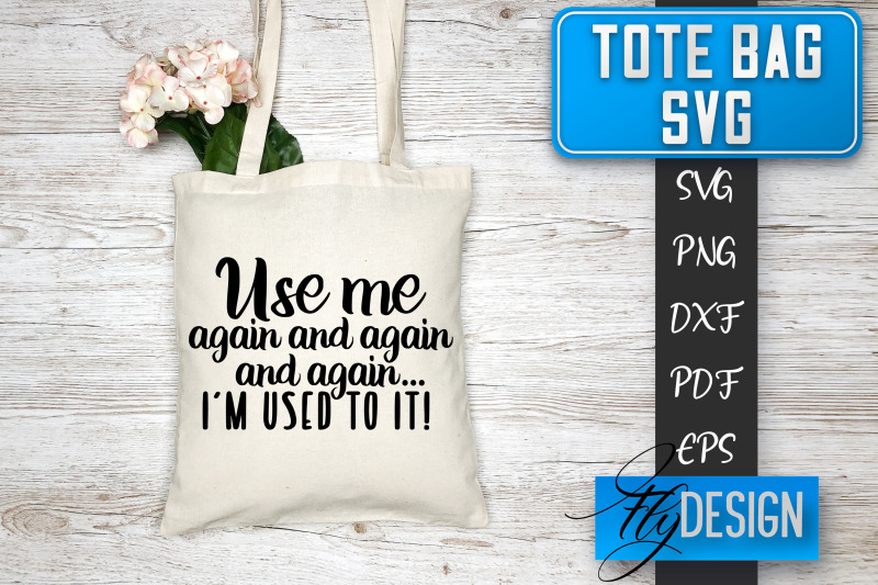 tote-bag-svg-tote-bag-quotes-svg-shopping-bag-sayings-svg-tote-bag