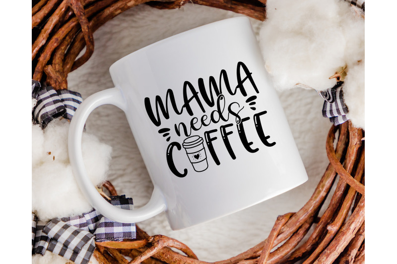 mama-needs-coffee-svg-bundle-4-designs-coffee-mom-svg-mom-life-svg