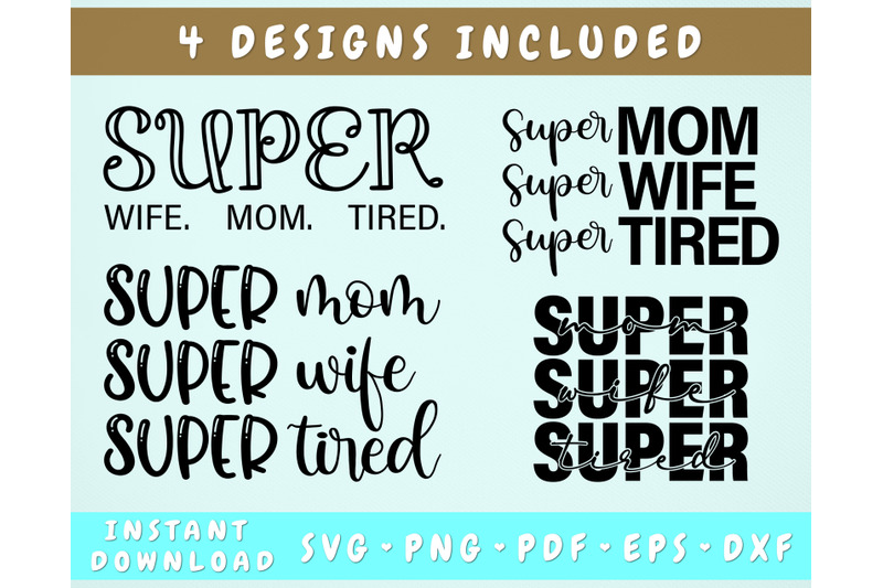 super-mom-super-wife-super-tired-svg-bundle-4-designs-funny-mom-life