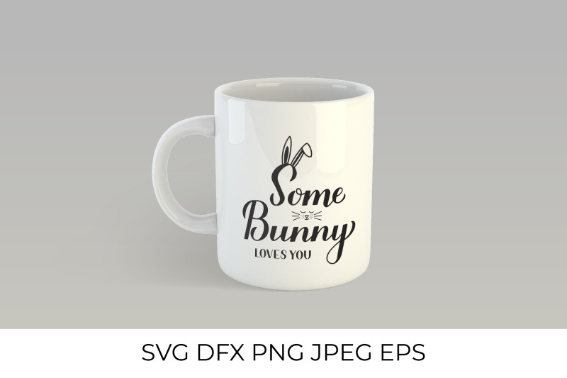 some-bunny-loves-you-funny-easter-quote-svg