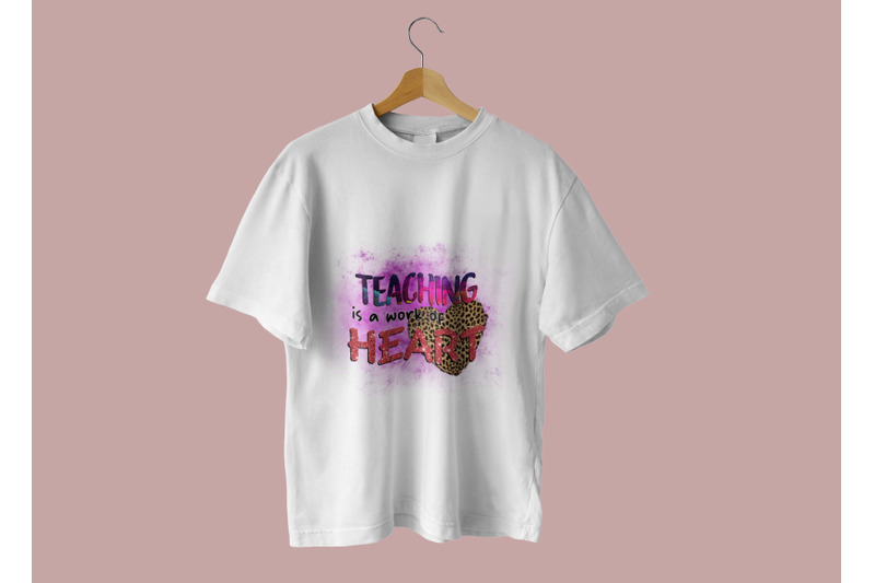 teaching-is-a-work-of-heart-sublimation