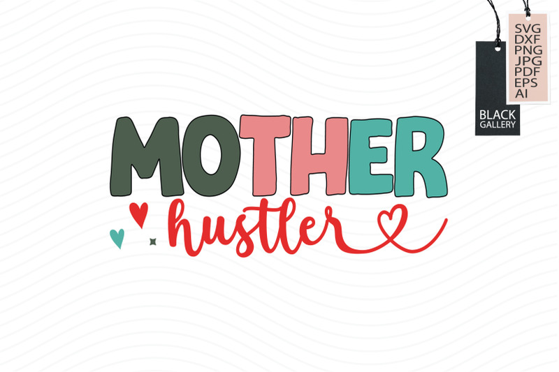 mother-hustler-svg