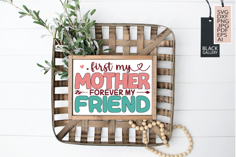 first-my-mother-forever-my-friend-svg