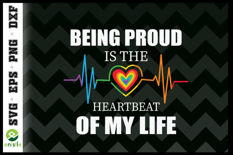 being-proud-is-the-heartbeat-of-my-life