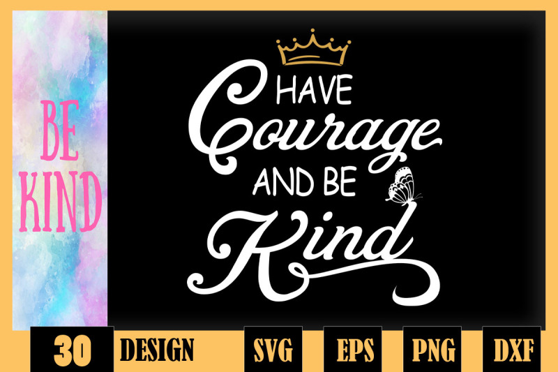 have-courage-and-be-kind