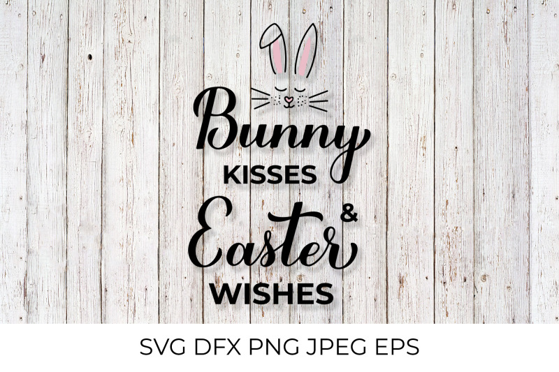 bunny-kisses-and-easter-wishes-svg-easter-quote