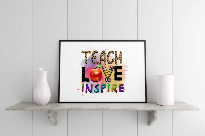 teach-love-inspire-sublimation