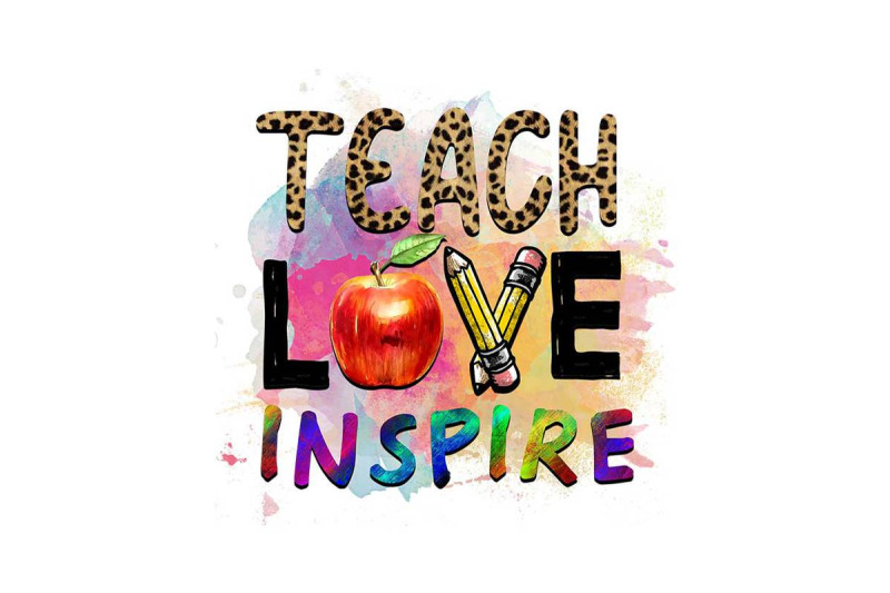 teach-love-inspire-sublimation