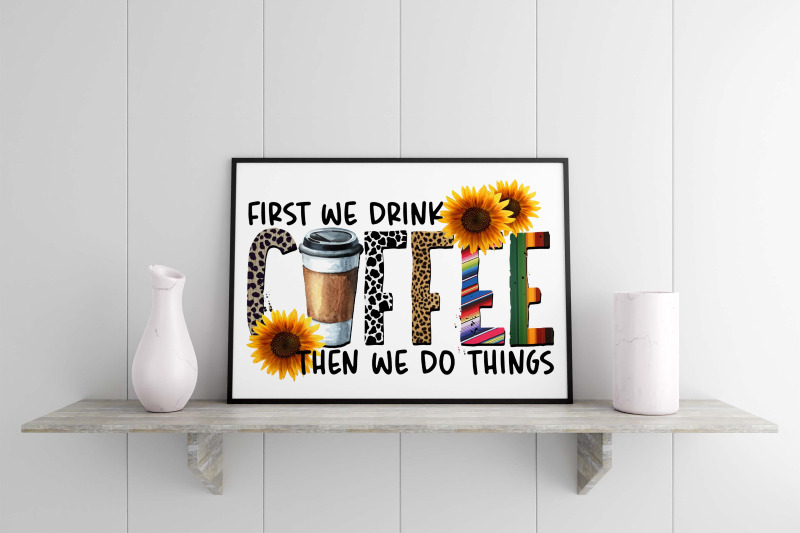 first-we-drink-coffee-sublimation