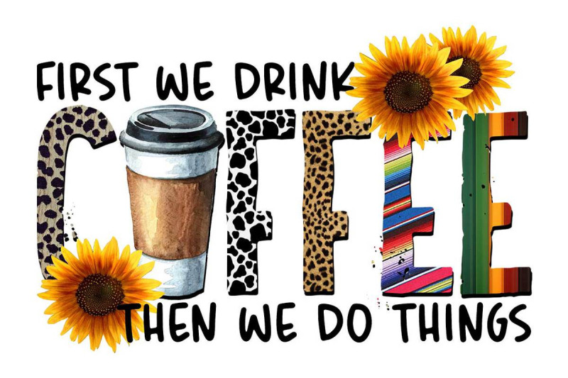 first-we-drink-coffee-sublimation