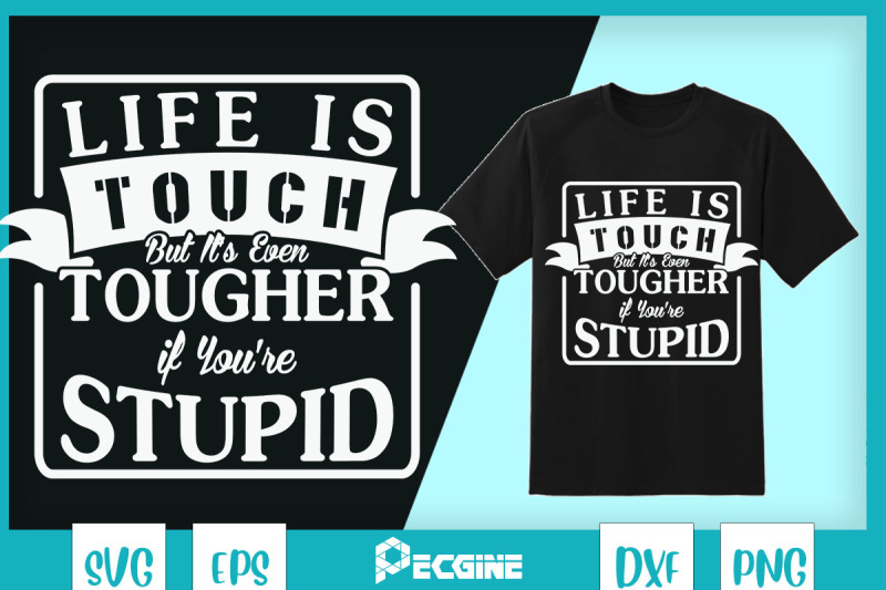 life-is-tough-funny-saying