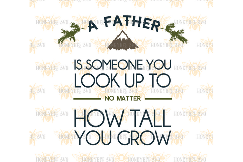 a-father-is-someone-you-look-up-to