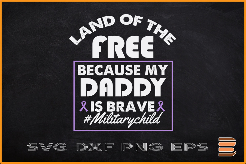 land-of-the-free-because-my-daddy-brave