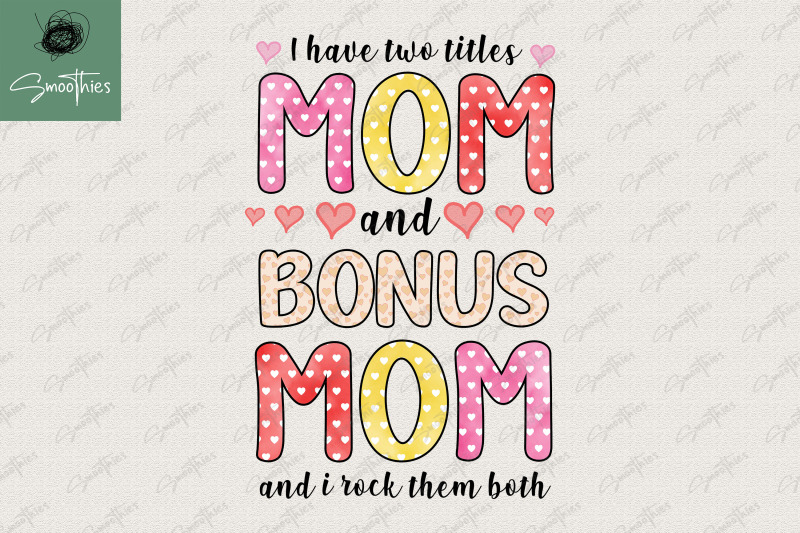 i-have-two-titles-mom-amp-bonus-mom