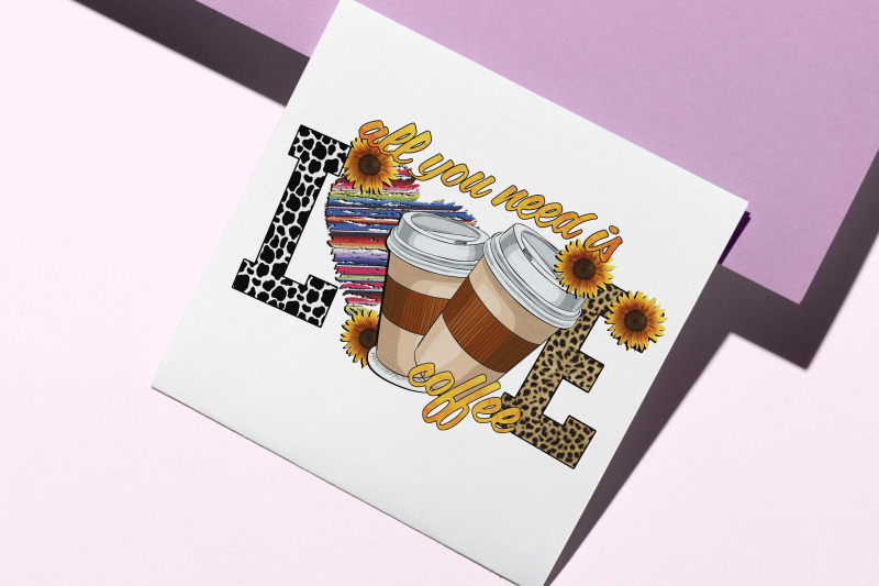 all-you-need-is-love-coffee-sublimation