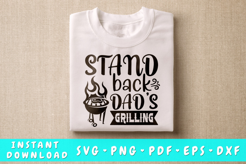 stand-back-dad-039-s-grilling-svg