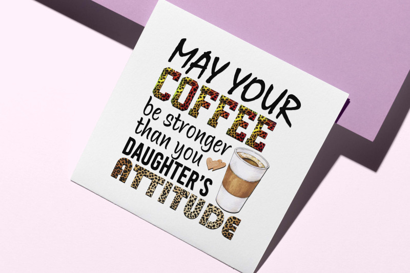 may-your-coffee-be-stronger-than-you-sublimation