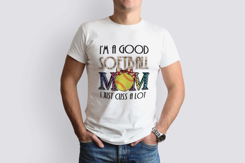 im-a-good-softball-mom-sublimation