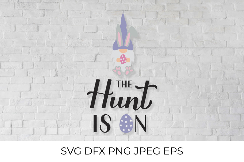 the-hunt-is-on-svg-funny-easter-quote-gnome-bunny