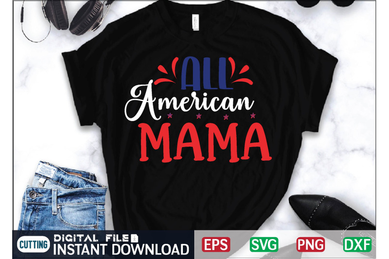 all-american-mama-svg-cut-file