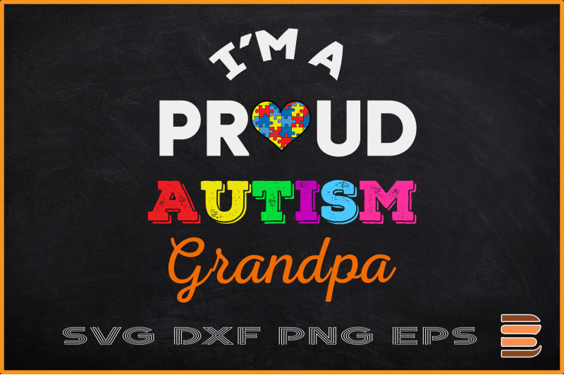 i-039-m-a-proud-autism-grandpa-family