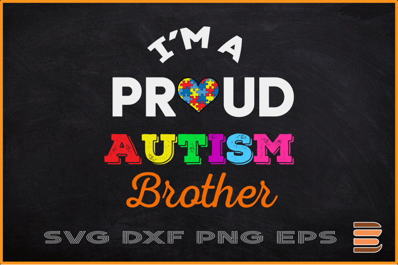 i-039-m-a-proud-autism-brother-family