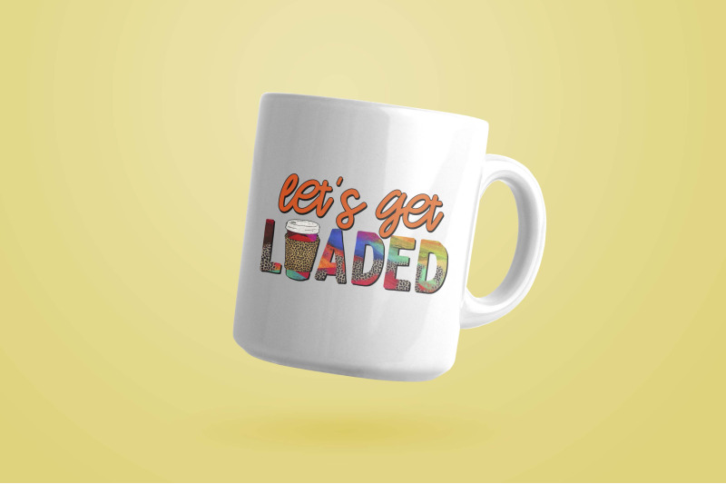 lets-get-loaded-sublimation