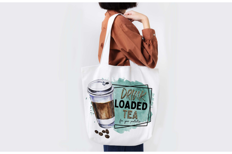 drink-loaded-tea-for-your-protection-sublimation