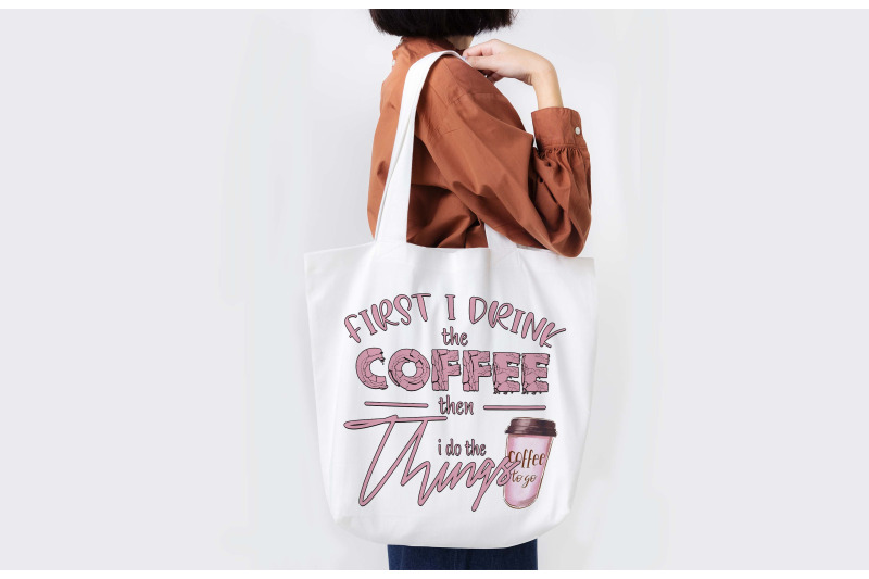 first-i-drink-the-coffee-sublimation