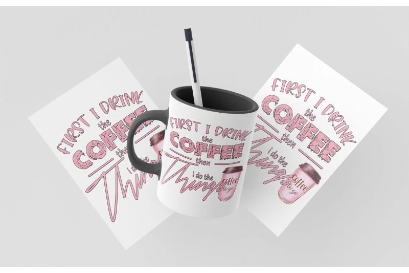 first-i-drink-the-coffee-sublimation