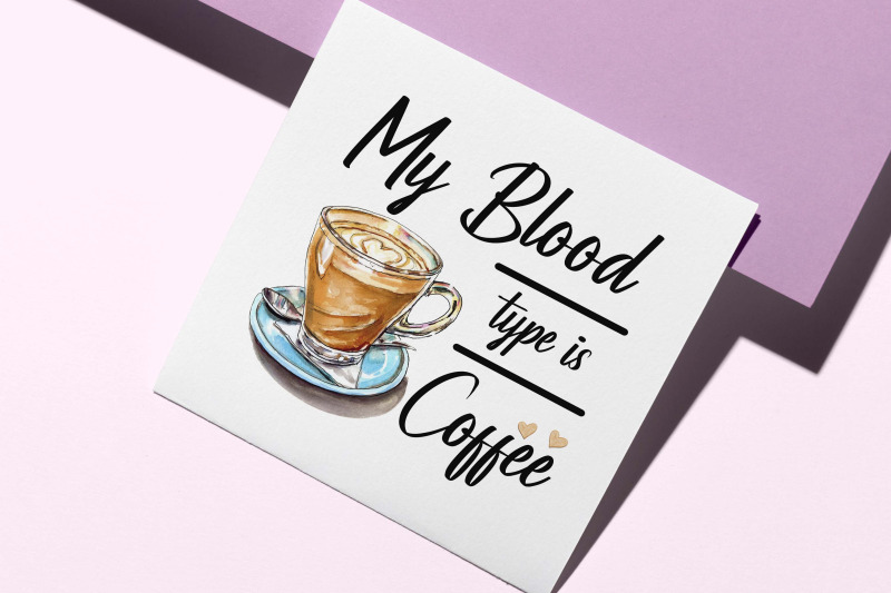 my-blood-type-is-coffee-sublimation