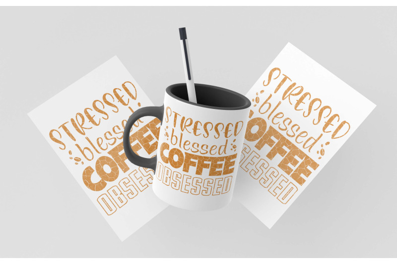 stressed-blessed-coffee-obsessed-sublimation