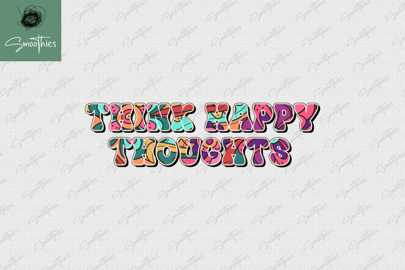 think-happy-thoughts-hippie-sublimation