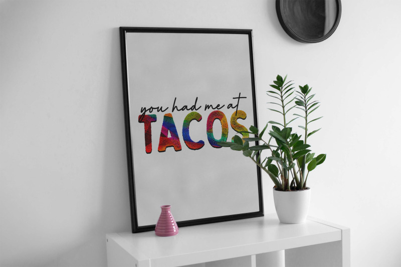 you-had-me-at-tacos-sublimation