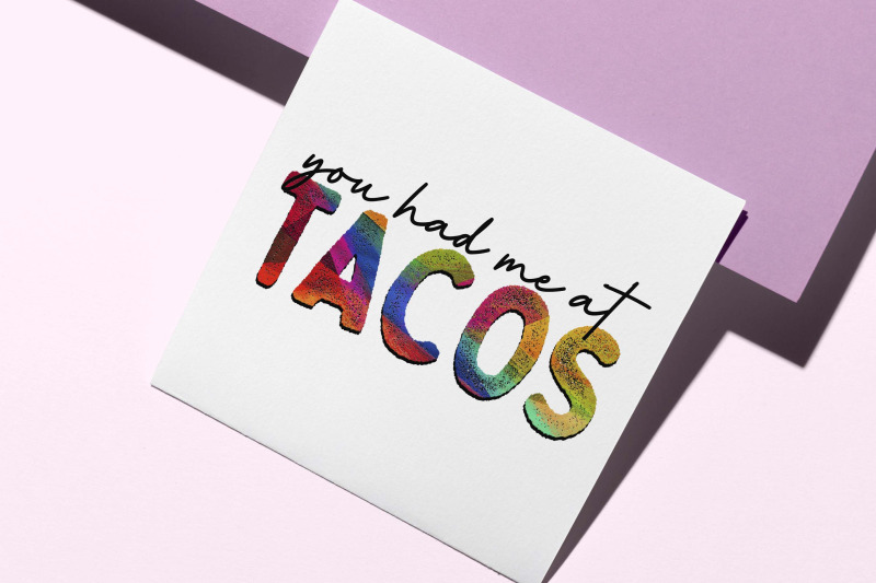 you-had-me-at-tacos-sublimation